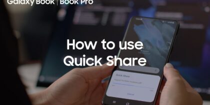 How to use Quick Share on Galaxy Book: One-tap file sharing between PC and Galaxy smartphone How to use Quick Share on Galaxy Book: One-tap file sharing between PC and Galaxy smartphone