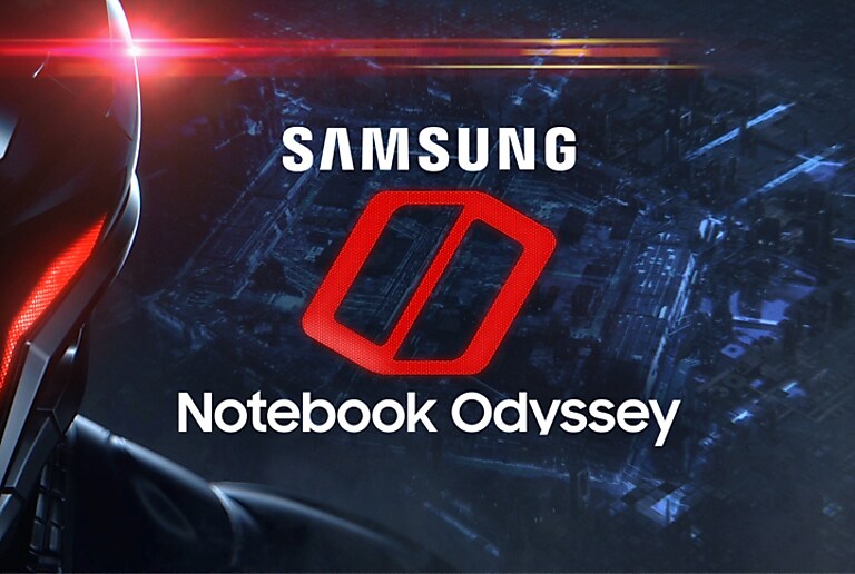 Power your way to victory with Samsung Notebook Odyssey Power your way to victory with Samsung Notebook Odyssey