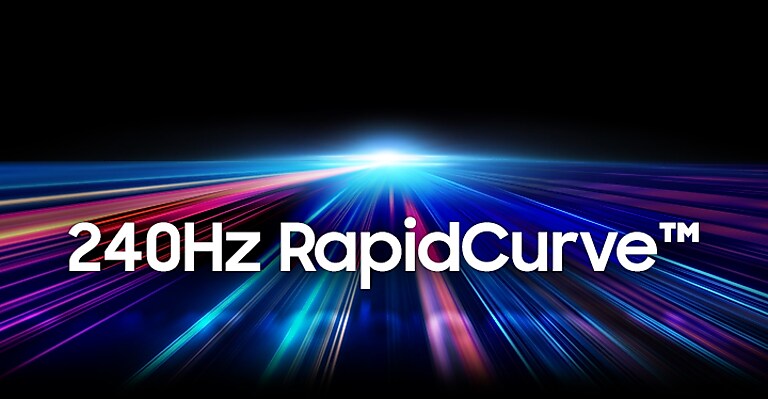 240Hz RapidCurve 240Hz RapidCurve