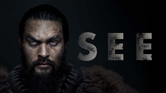 '"See," a drama series from Apple TV+.