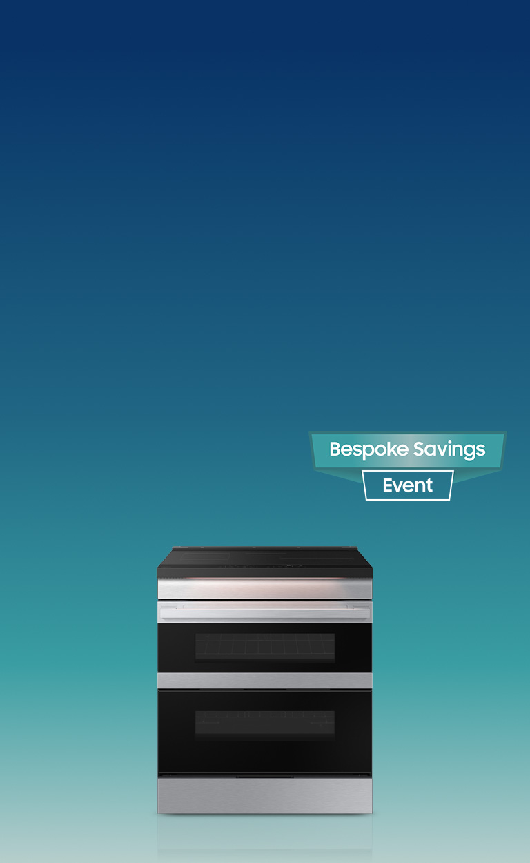 Save $800+ on the Bespoke Slide-In Induction Range with Flex Duo Save $800+ on the Bespoke Slide-In Induction Range with Flex Duo