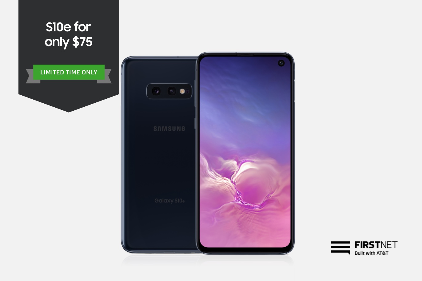 Galaxy S10e for only $75 for public safety agencies Galaxy S10e for only $75 for public safety agencies