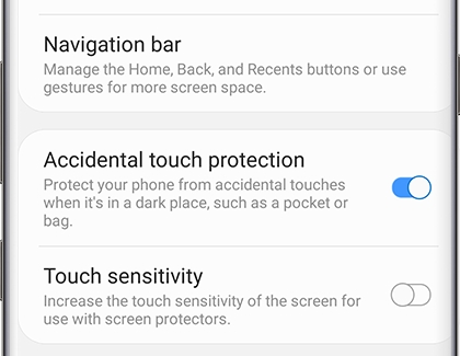 Turn on Accidental touch protection Turn on Accidental touch protection
