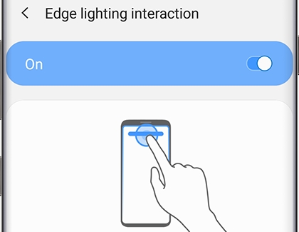 Edge lighting interaction switch set to On Edge lighting interaction switch set to On
