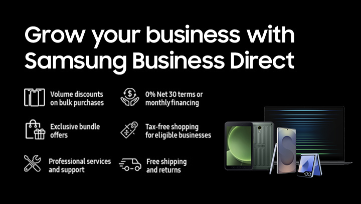 Power your business with Samsung Business Direct