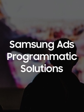 Samsung Ads Programmatic Solutions