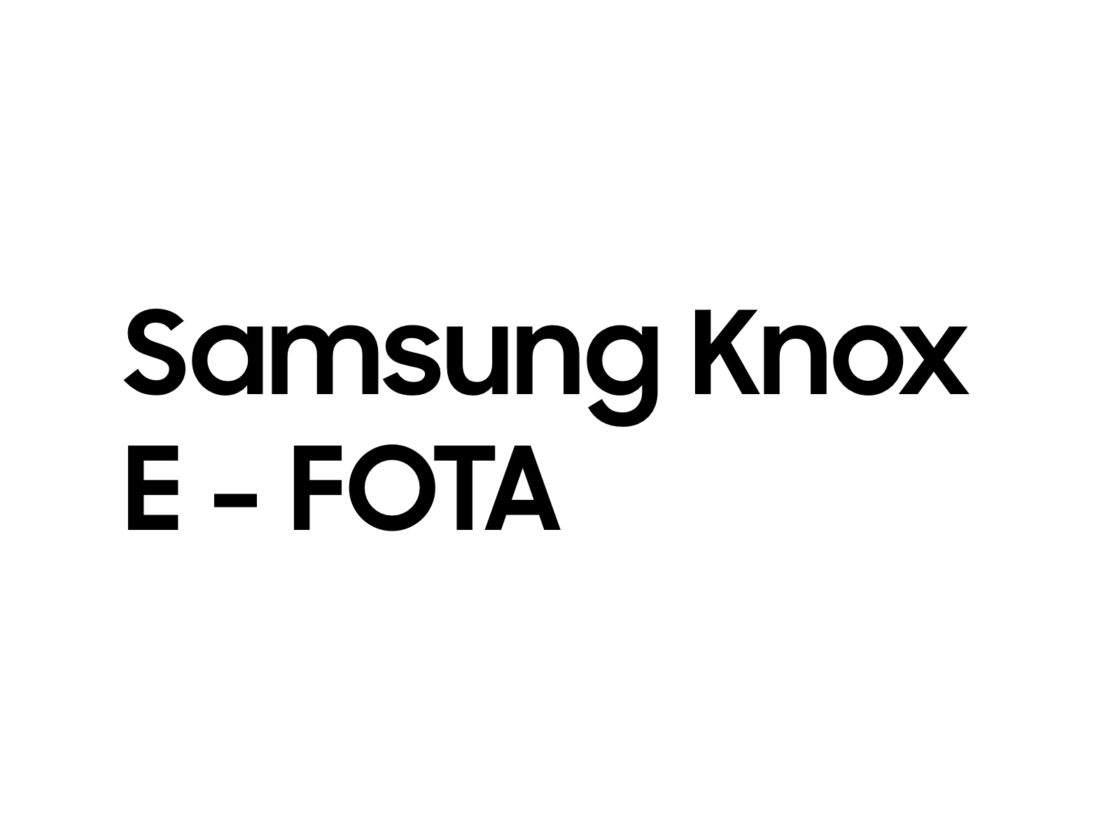 Samsung Knox E-FOTA One Setup Service