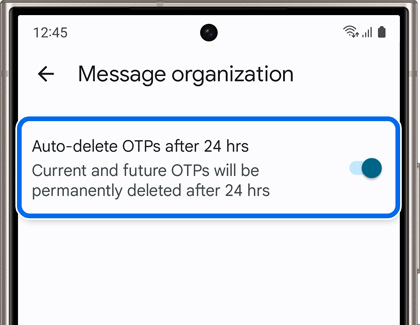 Galaxy phone screen displaying 'Message organization' settings with 'Auto-delete OTPs after 24 hrs' option turned on