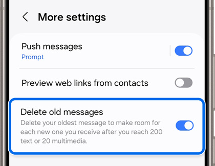 Galaxy phone screen showing 'More settings' in a messaging app with 'Delete old messages' option enabled