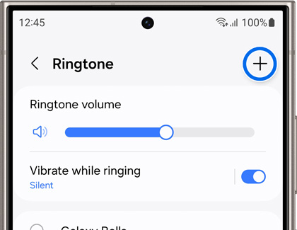 Galaxy phone's ringtone settings screen with options for adjusting ringtone volume and a blue plus icon to add a custom ringtone.