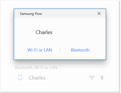 Wi-Fi or  Lan and Bluetooth options for the Samsung Flow app