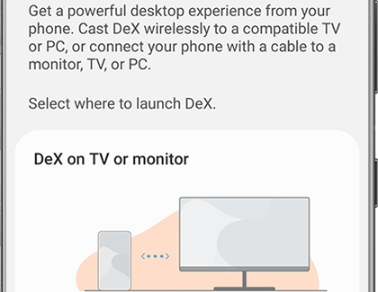 Dex on TV or monitor option on a Galaxy phone