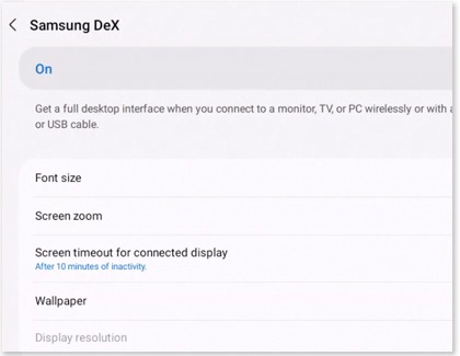 Samsung DeX settings displaying Font size, Screen zoom, Screen timeout for connected display, Wallpaper, and Display resolution