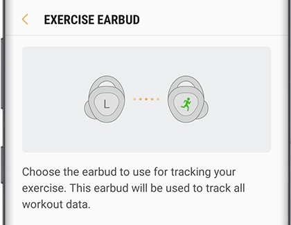 Choose the earbud to use for tracking your exercise.