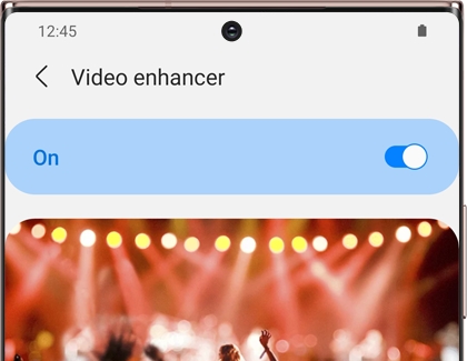 Video enhancer switched on with a Galaxy phone