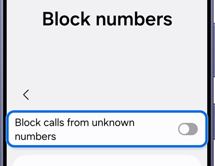Block numbers screen with the Block calls from unknown numbers toggle turned off.