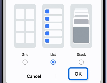 A Galaxy phone showing a tab view options dialog with Grid, List, and Stack layouts, List selected, and OK highlighted in blue.