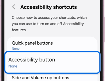 Galaxy deice screen showing Accessibility shortcuts with Accessibility button highlighted.