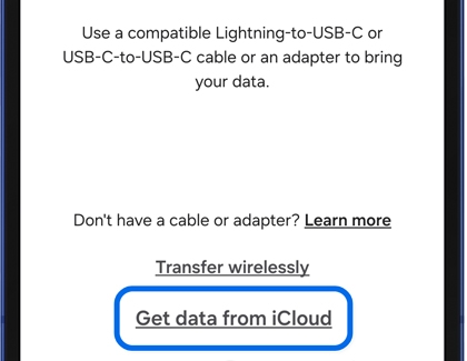 Galaxy phone screen showing the option to get data from iCloud for wireless content transfer from an iPhone.