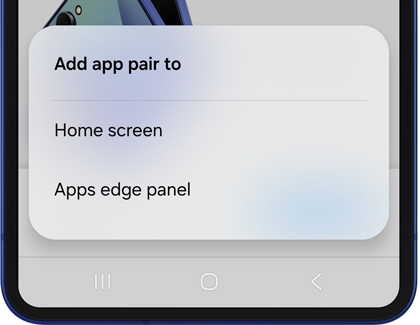 Multi window feature on the Galaxy Z Flip7 showing options to add an app pair to the Home screen or the Apps edge panel.