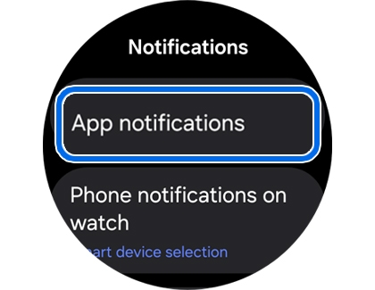 Notifications screen on Galaxy Watch with App notifications highlighted.