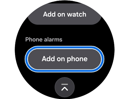 A Galaxy Watch showing the alarm menu screen with the Add on phone button highlighted.