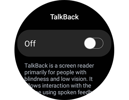 Talkback switched off on a Samsung Galaxy Watch