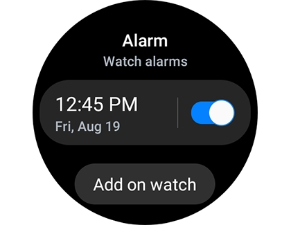 Add on watch below Alarm on a Samsung smart watch