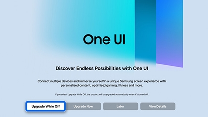 Samsung TV upgrade notification screen displaying the One UI upgrade prompt with 'Upgrade While Off' highlighted.