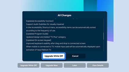 Samsung TV screen showing the One UI upgrade details and the 'Upgrade While Off' button selected.